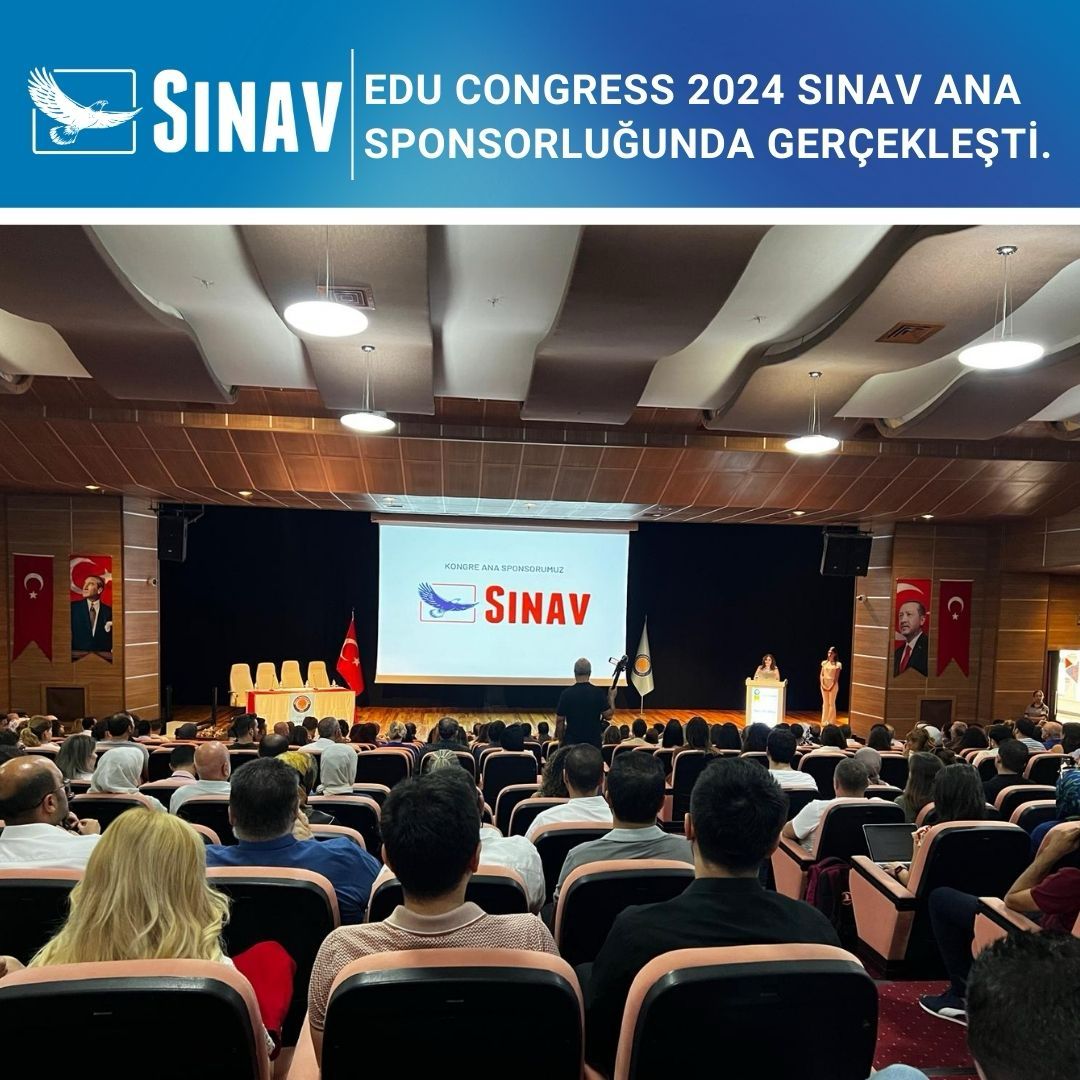 EDU CONGRESS 2024 SINAV ANA SPONSORLUĞUNDA